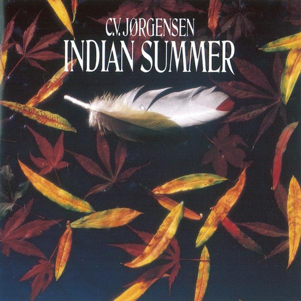 Обложка альбома «Indian Summer» — C.V. Jørgensen