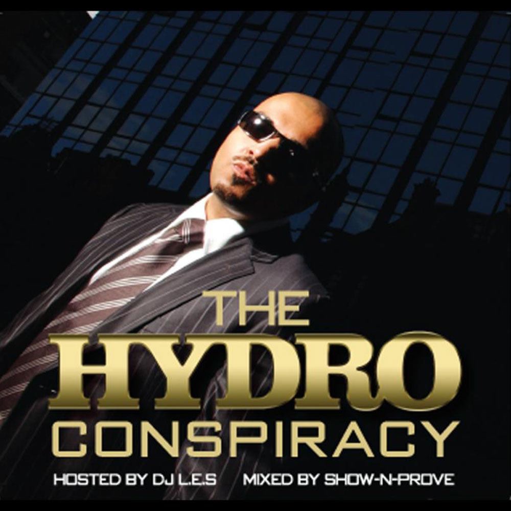 The Hydro Conspiracy (Mixed By Show-n-Prove)
