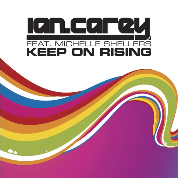 Keep On Rising - Ian Carey