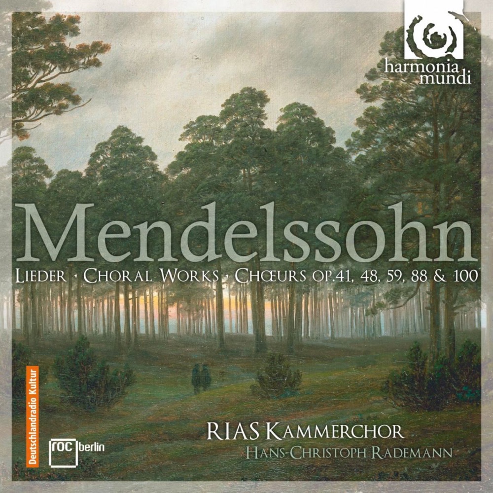 Обложка альбома «Mendelssohn: Choral Works» — RIAS Kammerchor & Hans-Christoph Rademann
