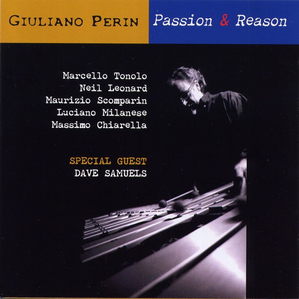 Обложка альбома «Passion & Reason (feat. Dave Samuels)» — Giuliano Perin