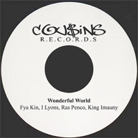 Wonderful World - Single - Fya Kin, I Lyons, Ras Penco & King Imauny