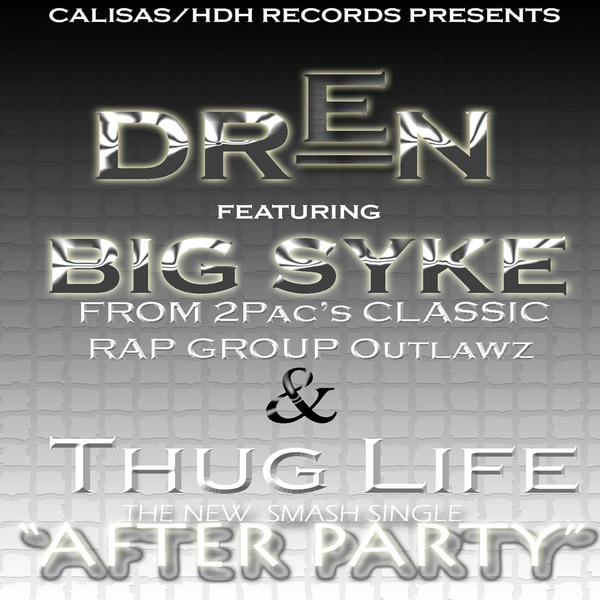 After Party Ft. Big Syke from Thug Life/Outlawz