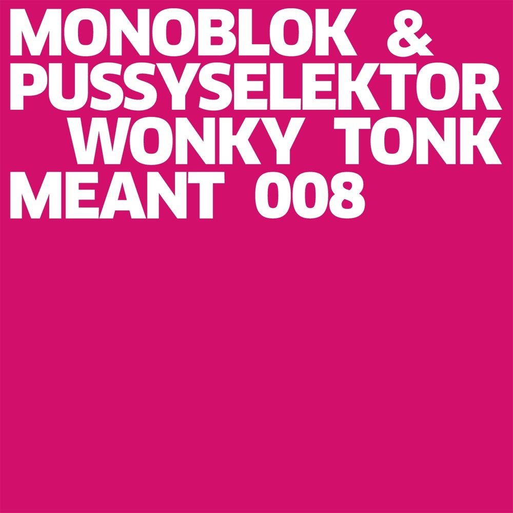 Обложка альбома «Wonky Tonk» — Monoblok & Pussyselektor