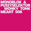 Monoblok & Pussyselektor