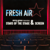 Fresh Air: Stars of the Stage and Screen - Terry Gross