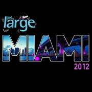 Get Large Miami 2012 (Mixed by Sonny Fodera) - Sonny Fodera