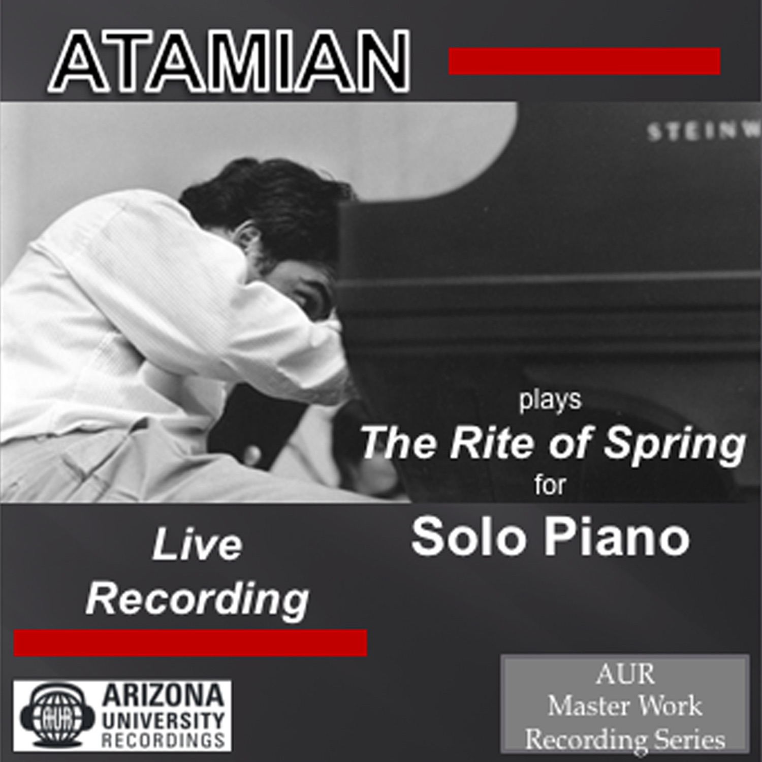 Atamian plays The Rite of Spring  for Solo Piano, LIVE by Dickran Atamian album cover