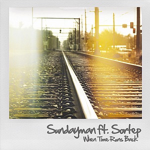 When Time Runs Back (feat. Sortep) - Single