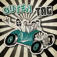 Guten Tag (Die Reklamation) — The Firebirds