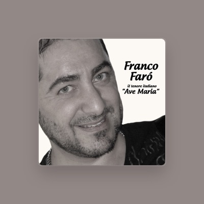 Listen to Franco Faro, watch music videos, read bio, see tour dates & more!