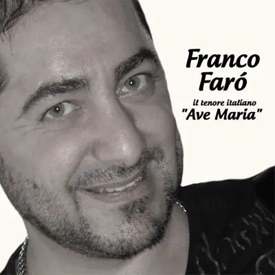 Listen to Ave Maria by Franco Faro