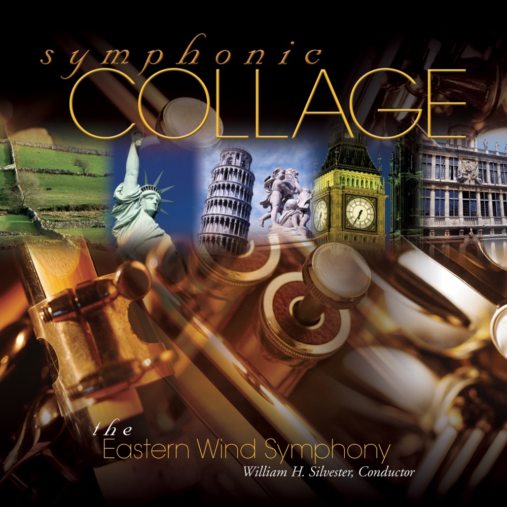 Обложка альбома «Symphonic Collage» — William Silvester & Eastern Wind Symphony