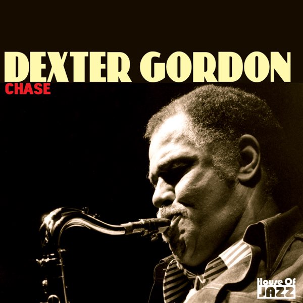 Dexter Gordon: Chase - デクスター・ゴードンのアルバム - Apple Music