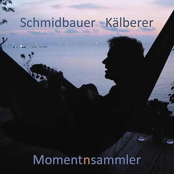 Südhang — Schmidbauer & Kälberer