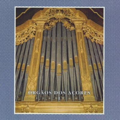 Órgãos dos Açores I