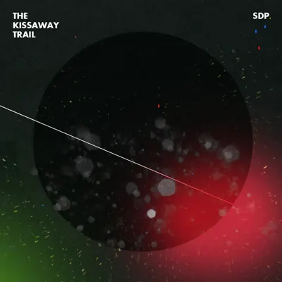 SDP - Single - The Kissaway Trail