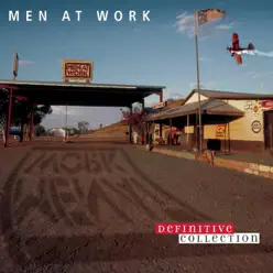 Men at Work: Definitive Collection - Men At Work