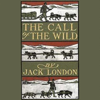 The Call of the Wild (Unabridged) - Jack London