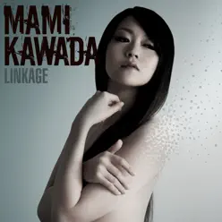 LINKAGE - Mami Kawada LINKAGE - Mami Kawada