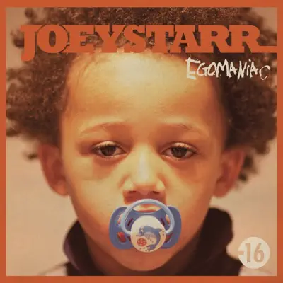 Egomaniac - Joey Starr