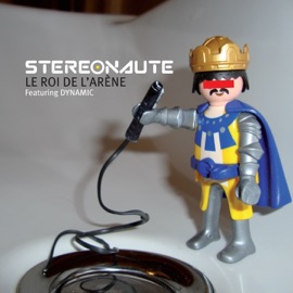 Le roi de l'arène (feat. Dynamic) Stéréonaute
