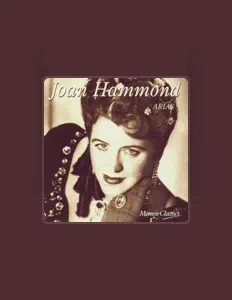 Listen to Joan Hammond, watch music videos, read bio, see tour dates & more!