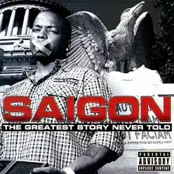 The Greatest Story Never Told (Deluxe Edition) - Saigon