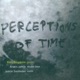 Perceptions of Time