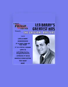 Listen to Len Barry, watch music videos, read bio, see tour dates & more!