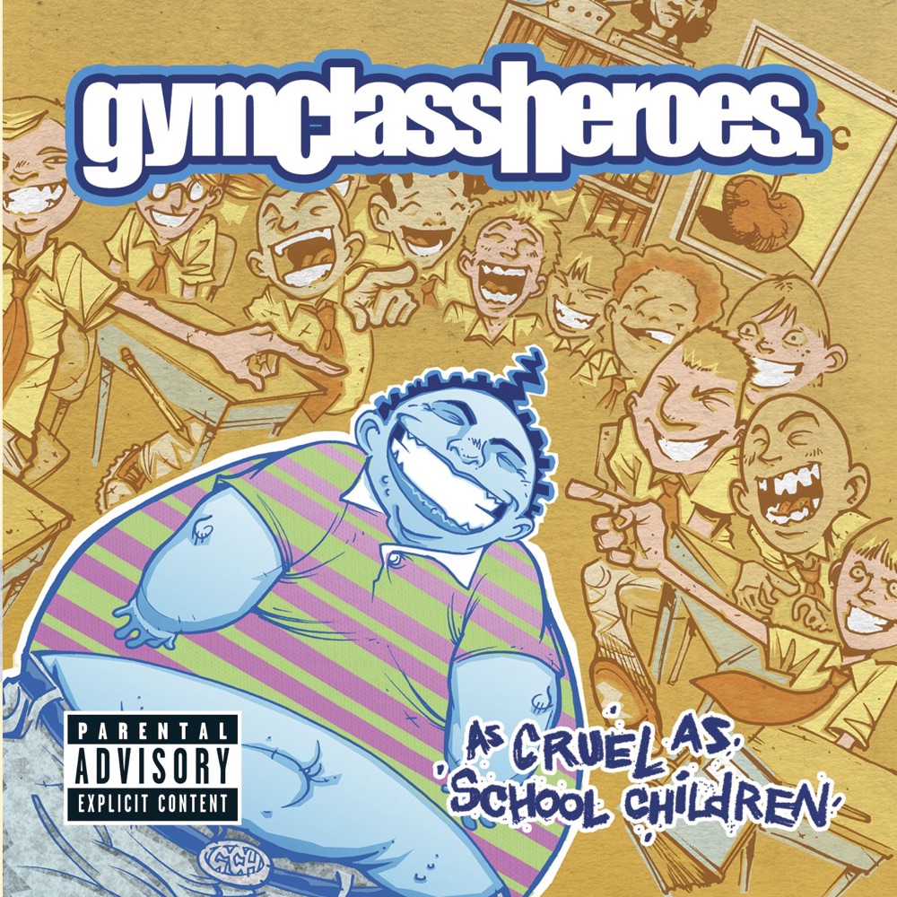 Обложка альбома «As Cruel As School Children» — Gym Class Heroes