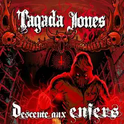 Descente aux Enfers - Tagada Jones