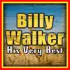 Billy Walker - Cross the Brazos At Waco