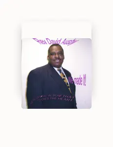 收听 Rev. David Ausby,Sr.、观看音乐视频、阅读小传、查看巡演日期等 ！