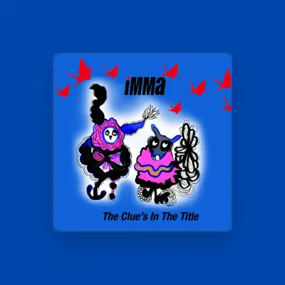 Listen to iMMa, watch music videos, read bio, see tour dates & more!