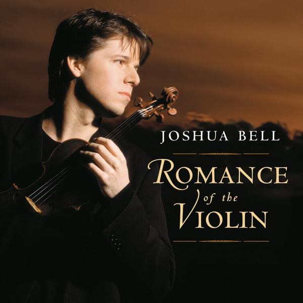 Joshua Bell: Romance of the Violin - Album by Joshua Bell - Apple Music