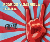 Cover art for Area 52 (Deluxe Version) by Rodrigo y Gabriela & C.U.B.A.