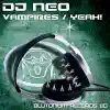 DJ Neo - Vampires (Blutonium Boy Mix)