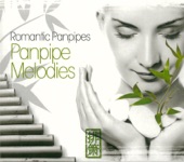 Romantic Panpipes: Panpipe Melodies