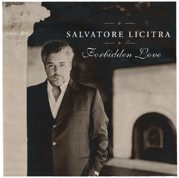 Обложка альбома «Forbidden Love» — Salvatore Licitra