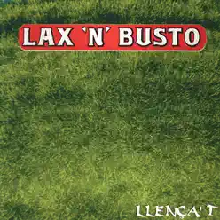 Llença't - Lax'n'Busto