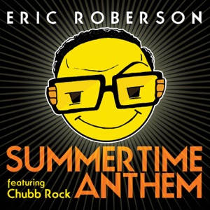 Summertime Anthem (feat. Chubb Rock)