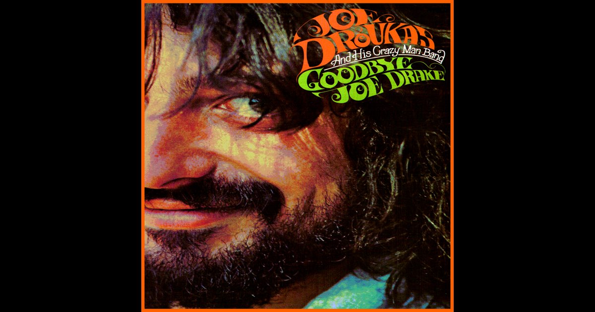 ‎Goodbye Joe Drake - Joe Droukasのアルバム - Apple Music