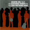 Breathe: Vol 1 & 2: The Bluegrass Tribute To The Dave Matthews Band - Pickin' On Series