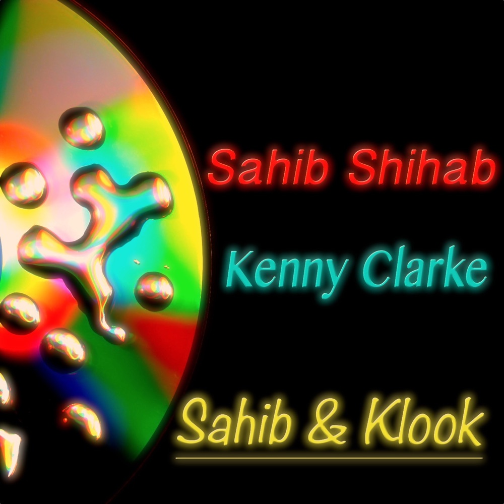 Обложка альбома «Sahib & Klook» — Sahib Shihab & Kenny Clarke