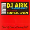 DJ AIRIC - Ambulance "Your Life Force Is Running Out!" (Central Seven Remix-Edit)