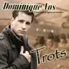 Dominique Vos - Trots