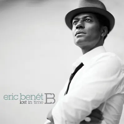 Ascolta 'Lost In Time' di Eric Benét