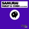 Samurai (Filth Collins Remix) (feat. MC Woody) - Daniel Farley & Tim Corin lyrics