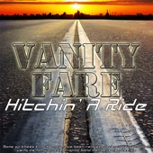 Vanity Fare - Hitchin' a Ride